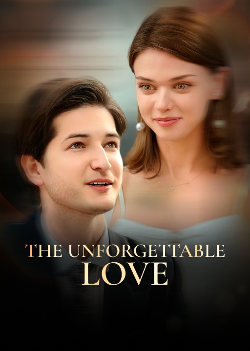 The Unforgettable Love
